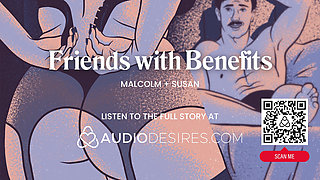 ASMR Audio Porn: Friends with Benefits Finally Fuck at Home - Oral & Dirty Talk - Erotic Audio Roleplay for Women