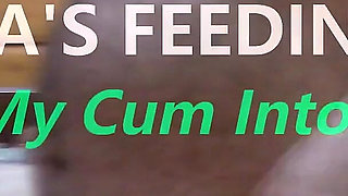Marianna's Feeding Time #3 - Sucks My Cum Into Her Mouth