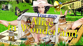 Alice in Wonderland. Giant in the House. True Story.